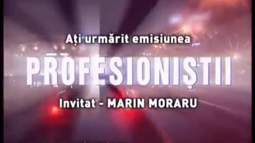 Profesioniştii cu Marin Moraru