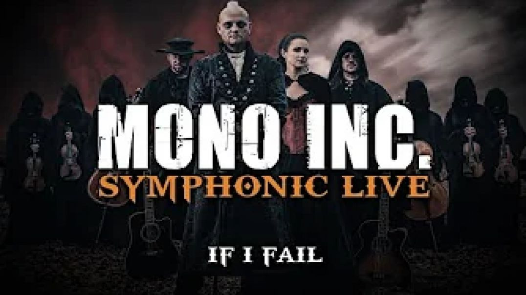 MONO INC. - If I Fail (Symphonic Live)